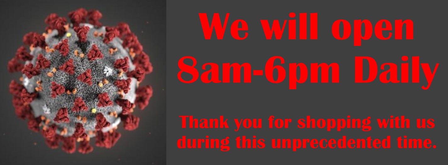 Store hours 8am-6pm