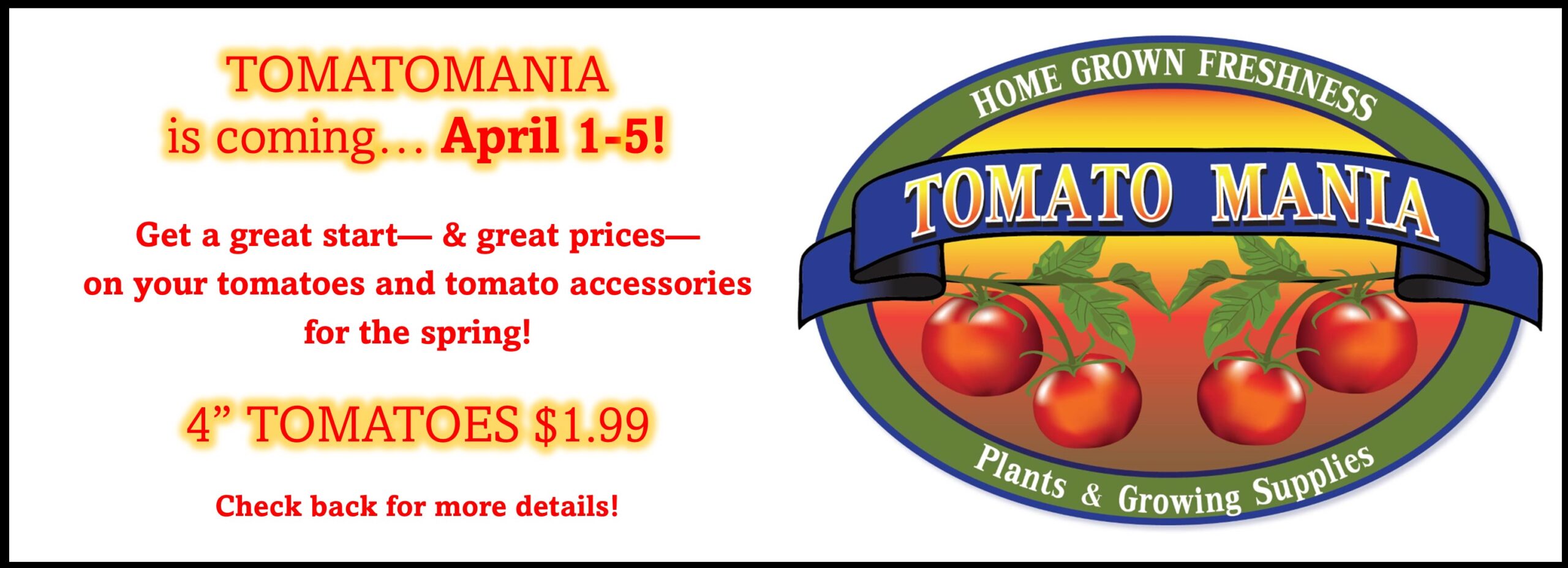 Tomatomania April 1-5, 2022